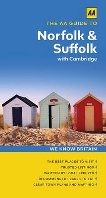 Book cover for The AA Guide to Norfolk & Suffolk with Cambridge