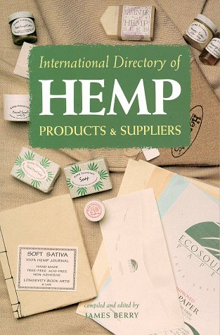Book cover for International Directory of Hemp Products and Suppliers