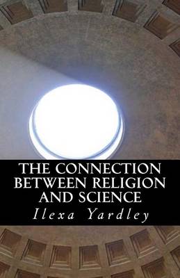 Book cover for The Connection between Religion and Science