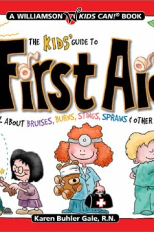 Cover of The Kids' Guide to First Aid