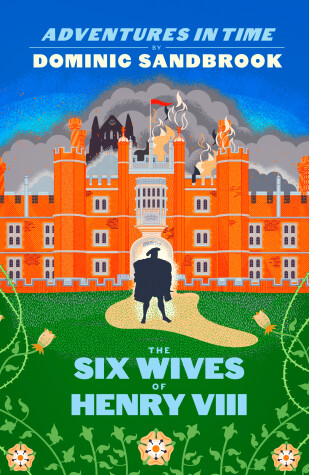 Book cover for Adventures in Time: The Six Wives of Henry VIII