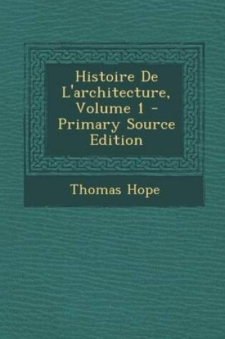 Cover of Histoire de L'Architecture, Volume 1