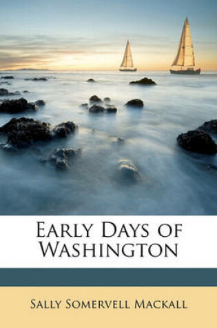 Cover of Early Days of Washington
