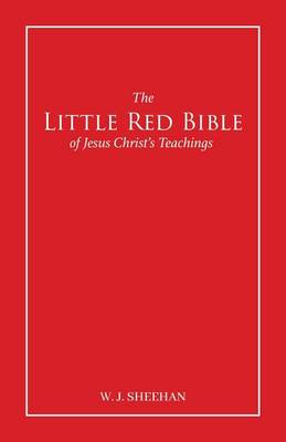 Book cover for The Little Red Bible of Jesus Christ's Teachings - The Words in Red