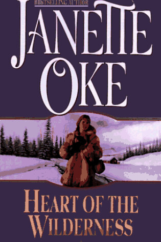 Cover of Heart of the Wilderness (Women of the West)