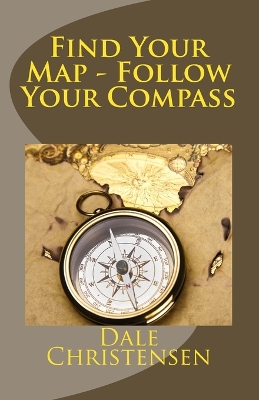 Book cover for Find Your Map - Follow Your Compass