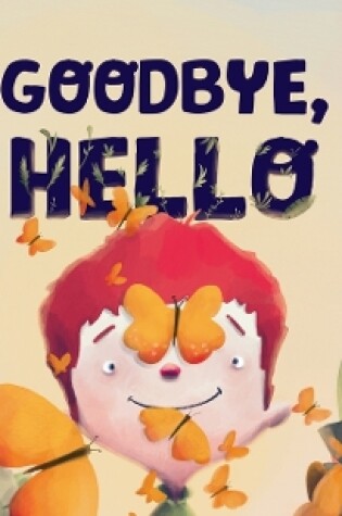 Cover of Goodbye, Hello