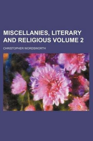 Cover of Miscellanies, Literary and Religious Volume 2