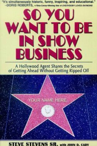 Cover of So You Want to Be in Show Business