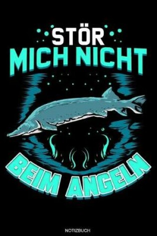 Cover of Stoer Mich Nicht Beim Angeln