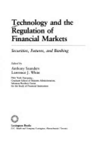 Cover of Technology and the Regulation of Financial Markets