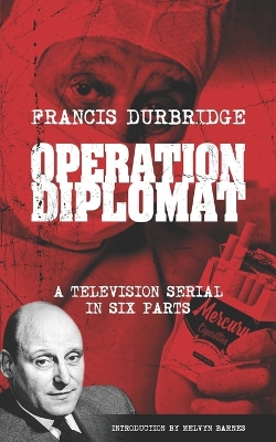 Book cover for Operation Diplomat (Scripts of the six-part television serial)