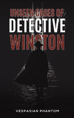 Book cover for Unseen Cases of Detective Winston