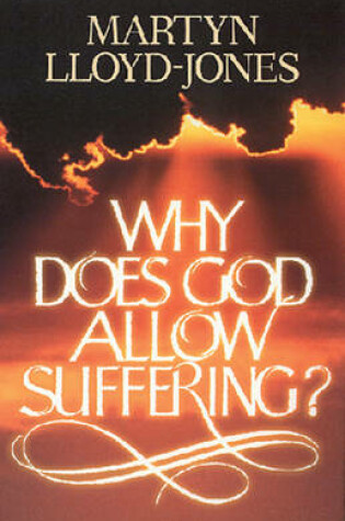 Cover of Why Does God Allow Suffering?