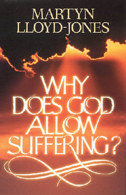 Book cover for Why Does God Allow Suffering?