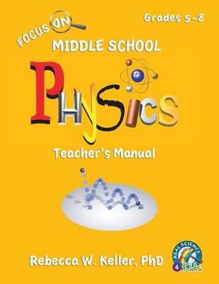 Book cover for Focus on Middle School Physics Teacher's Manual