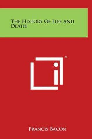 Cover of The History Of Life And Death