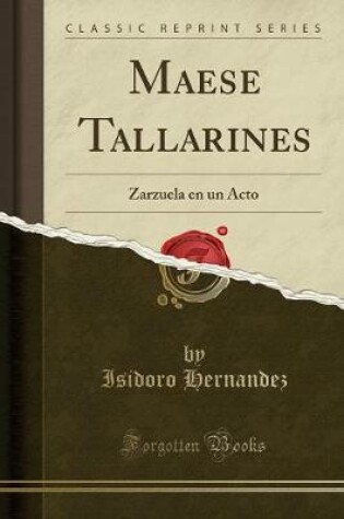 Cover of Maese Tallarines: Zarzuela en un Acto (Classic Reprint)