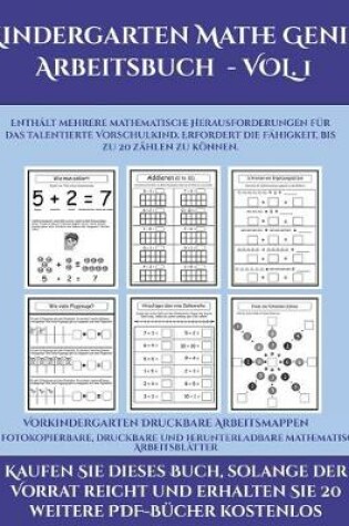 Cover of Vorkindergarten Druckbare Arbeitsmappen (Kindergarten Mathe Genie Arbeitsbuch - VOL. 1)