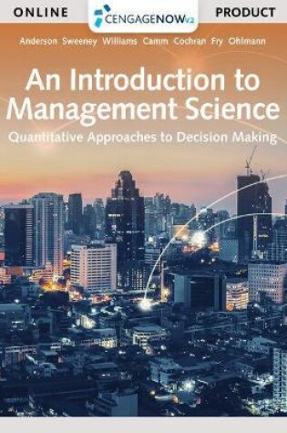 Cover of Cnowv2, 1 Term Printed Access Card for Anderson/Sweeney/Williams/Camm/Cochran/Fry/Ohlmann's an Introduction to Management Science: Quantitative Approach, 15th