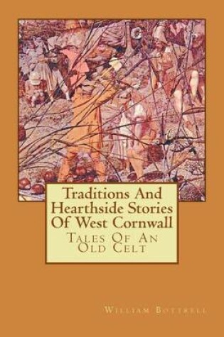 Cover of Traditions And Hearthside Stories Of West Cornwall