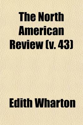 Book cover for The North American Review (Volume 43)