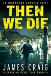Book cover for Then We Die