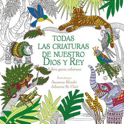 Book cover for Todas Las Criaturas de Nuestro Dios Y Rey