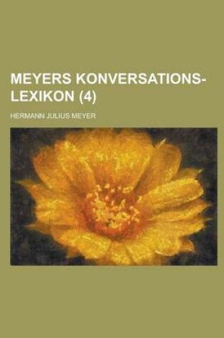 Cover of Meyers Konversations-Lexikon (4 )