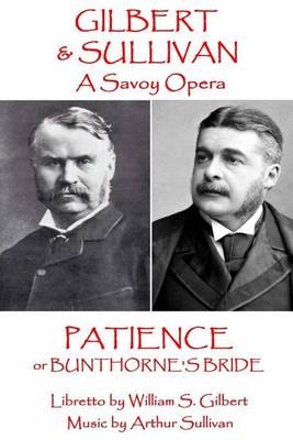 Cover of W.S. Gilbert & Arthur Sullivan - Patience
