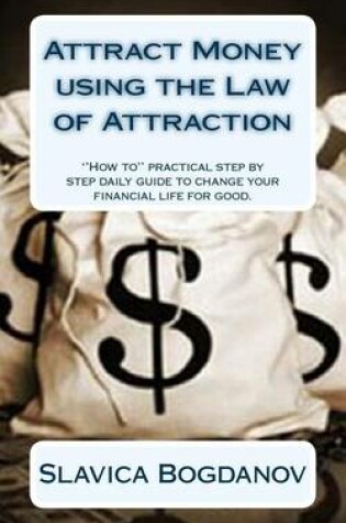 Cover of Attract Money using the Law of Attraction