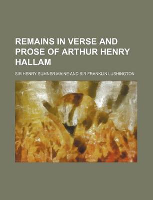 Book cover for Remains in Verse and Prose of Arthur Henry Hallam