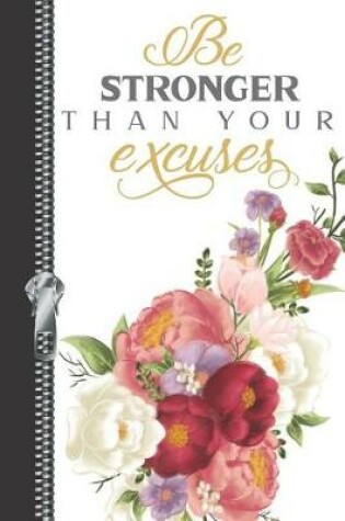 Cover of Be Stronger Than Your Excuses