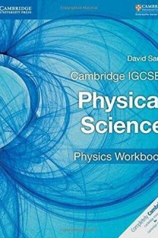 Cover of Cambridge IGCSE® Physical Science Physics Workbook