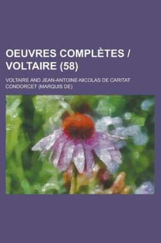 Cover of Oeuvres Completes Voltaire (58 )