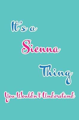 Book cover for It's a Sienna Thing You Wouldn't Understand