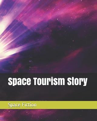 Book cover for Space Tourism Story