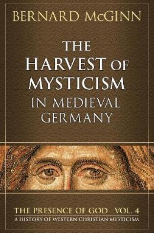 Cover of Harvest of Mysticism in Medieval Germany