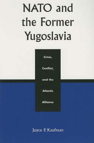 Cover of NATO and the Former Yugoslavia