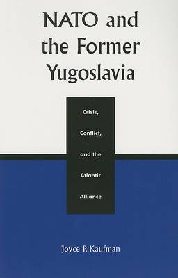 Book cover for NATO and the Former Yugoslavia
