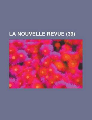 Book cover for La Nouvelle Revue (39)