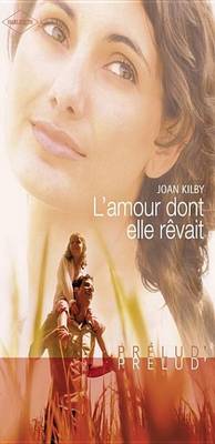 Book cover for L'Amour Dont Elle Revait (Harlequin Prelud')