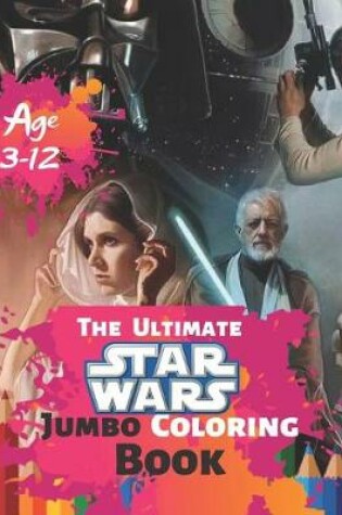 Cover of The Ultimate Star Wars Coloring Book Age 3-12