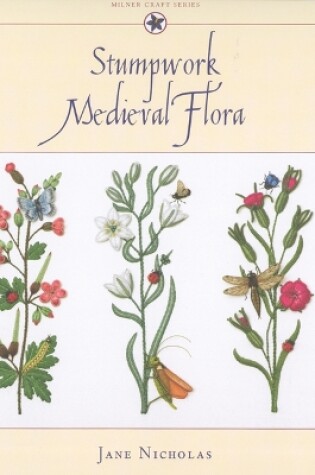 Cover of Stumpwork Medieval Flora