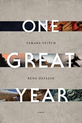 One Great Year by Tamara Veitch, Rene Defazio