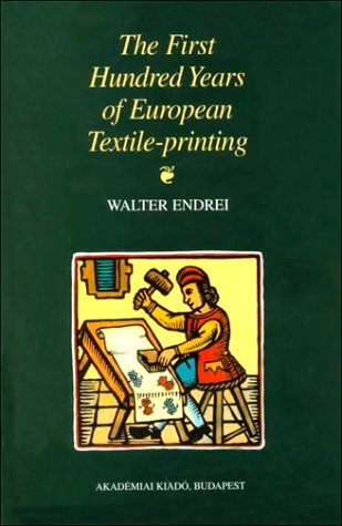 Book cover for The First Hundred Years of European Textile-printing