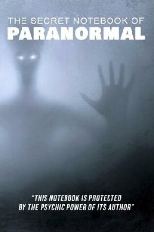 Cover of The Secret Notebook of Paranormal