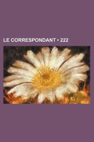 Cover of Le Correspondant (222)