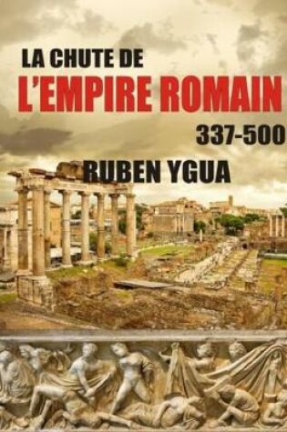 Cover of La Chute de l'Empire Romain