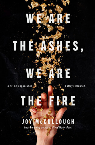 Book cover for We Are the Ashes, We Are the Fire